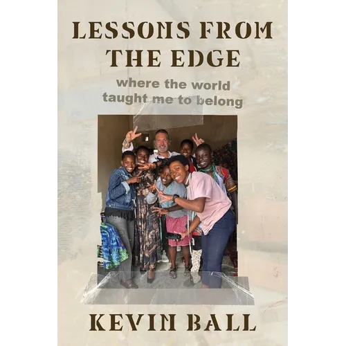 Lessons from the Edge: where the world taught me to belong - Paperback
