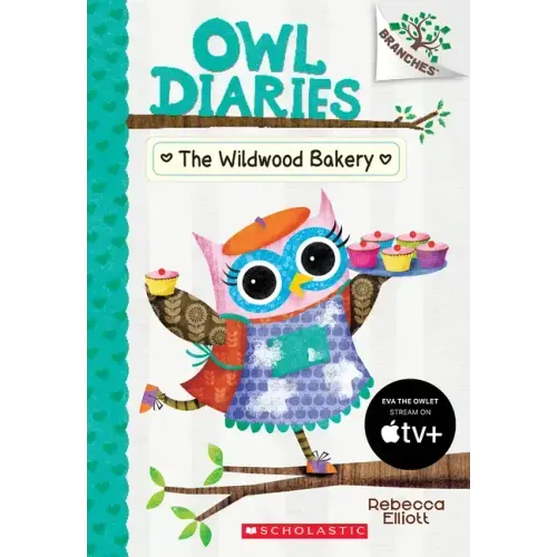 The Wildwood Bakery: A Branches Book (Owl Diaries #7): Volume 7 - Paperback