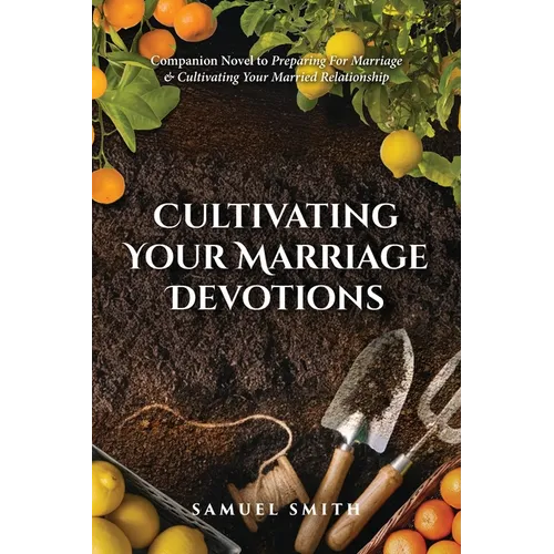 Cultivating Your Marriage Devotions - Paperback