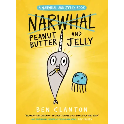 Peanut Butter and Jelly (a Narwhal and Jelly Book #3) - Hardcover
