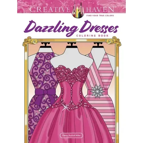 Creative Haven Dazzling Dresses Coloring Book - Paperback