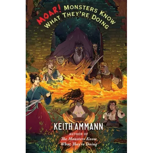 Moar! Monsters Know What They're Doing - Hardcover