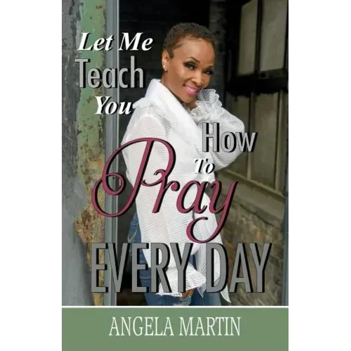 Let Me Teach You How To Pray Every Day - Paperback