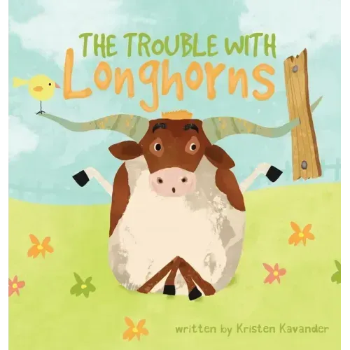 The Trouble With Longhorns - Hardcover