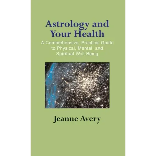 Astrology and Your Health - Hardcover