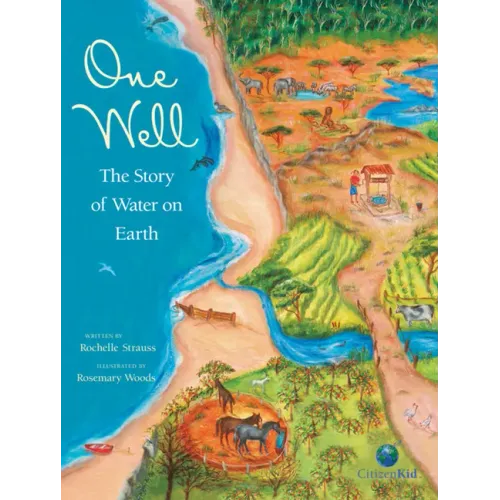 One Well: The Story of Water on Earth - Hardcover