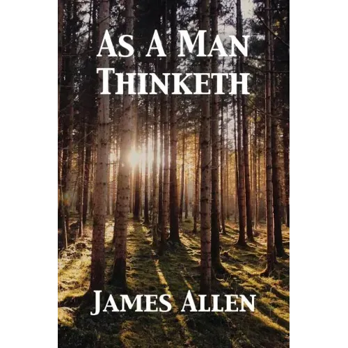 As A Man Thinketh - Paperback