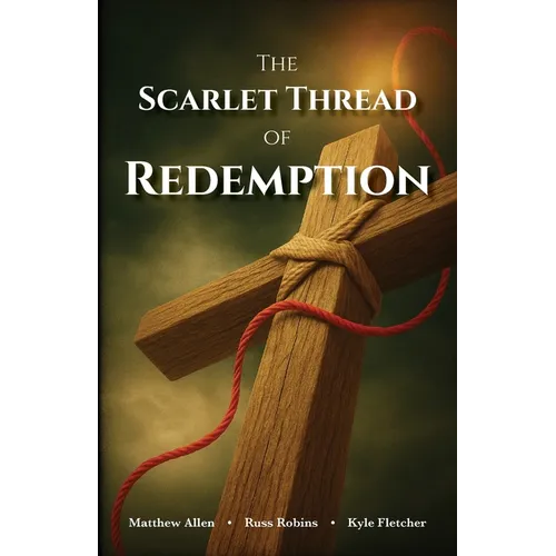 The Scarlet Thread of Redemption - Paperback