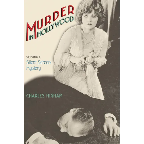 Murder in Hollywood: Solving a Silent Screen Mystery - Paperback