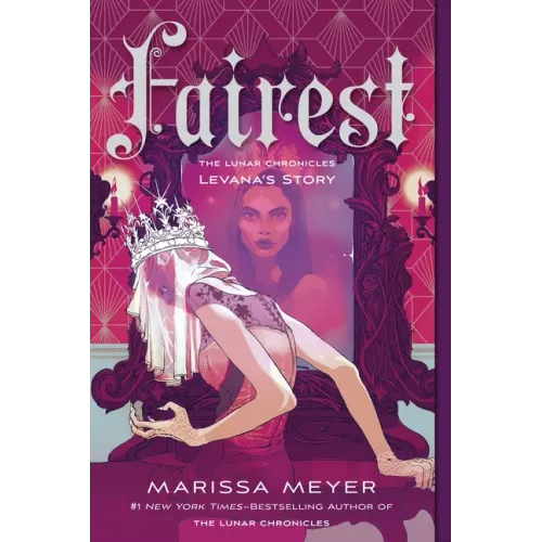 Fairest: The Lunar Chronicles: Levana's Story