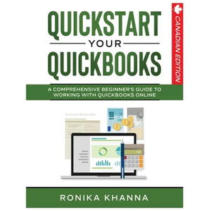 QuickStart Your QuickBooks: A Comprehensive Guide to Working with QuickBooks Online - Paperback