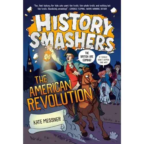 History Smashers: The American Revolution