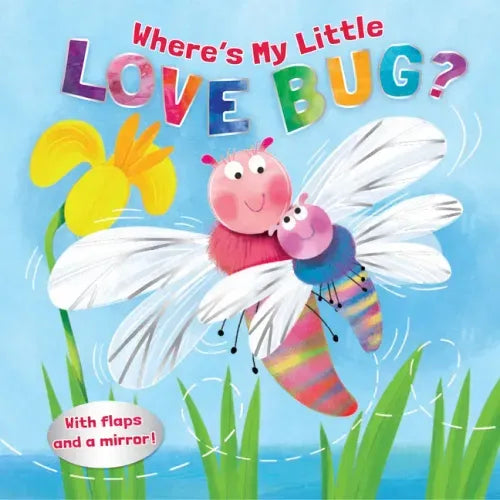 Where's My Little Love Bug?: A Mirror Book - Board Book