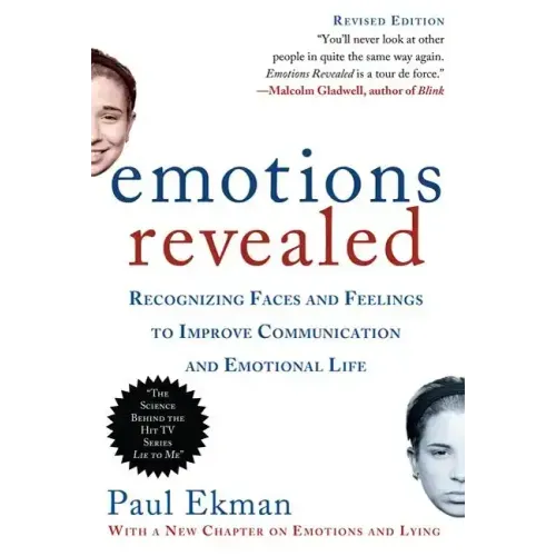 Emotions Revealed, Second Edition: Recognizing Faces and Feelings to Improve Communication and Emotional Life - Paperback