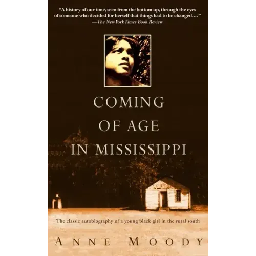 Coming of Age in Mississippi: The Classic Autobiography of a Young Black Girl in the Rural South - Paperback
