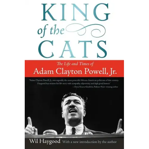 King of the Cats: The Life and Times of Adam Clayton Powell, Jr. - Paperback