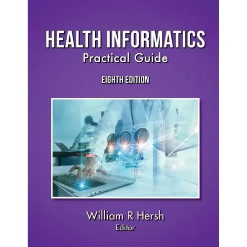 Health Informatics: Practical Guide, 8th Edition - Paperback