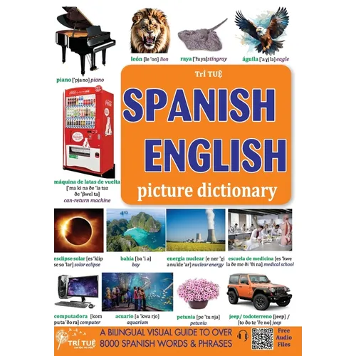 Spanish - English Picture Dictionary: ESPAÑOL - Inglés Diccionario con imágenes - Paperback