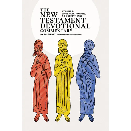 The New Testament Devotional Commentary, Volume 2: John - 2 Corinthians Volume 2 - Paperback