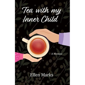 Tea with my Inner Child - Paperback