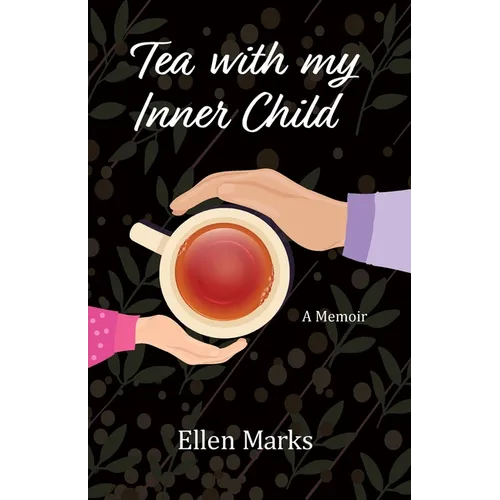 Tea with my Inner Child - Paperback