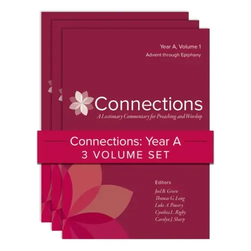 Connections: Year A, Three-Volume Set: A Lectionary Commentary for Preaching and Worship - Hardcover