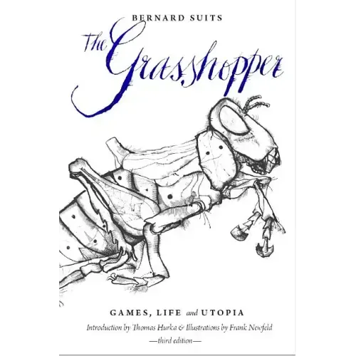 The Grasshopper - Third Edition: Games, Life and Utopia - Paperback