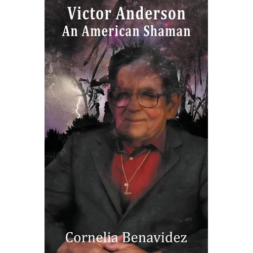 Victor H. Anderson: An American Shaman - Paperback