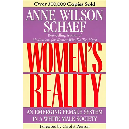 Women's Reality: An Emerging Female System - Paperback