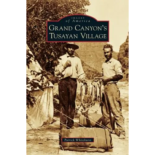 Grand Canyon's Tusayan Village - Hardcover