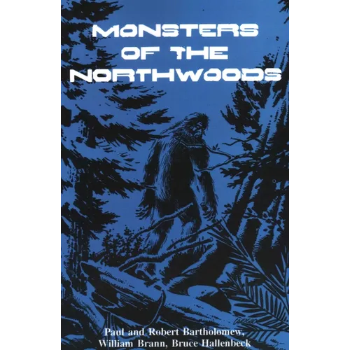Monsters of the Northwoods - Paperback