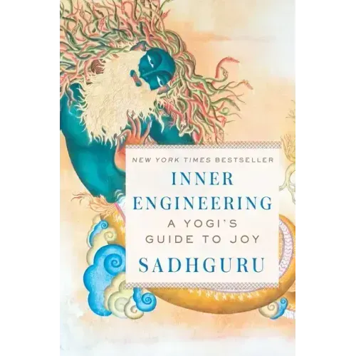 Inner Engineering: A Yogi's Guide to Joy - Hardcover