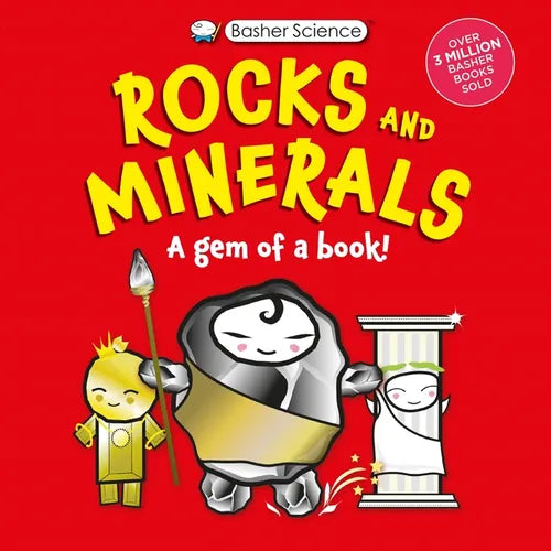 Basher Science: Rocks and Minerals: A Gem of a Book - Hardcover