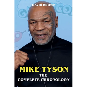 Mike Tyson - The Complete Chronology - Paperback