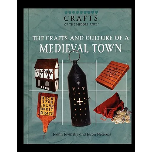 The Crafts and Culture of a Medieval Town - Paperback
