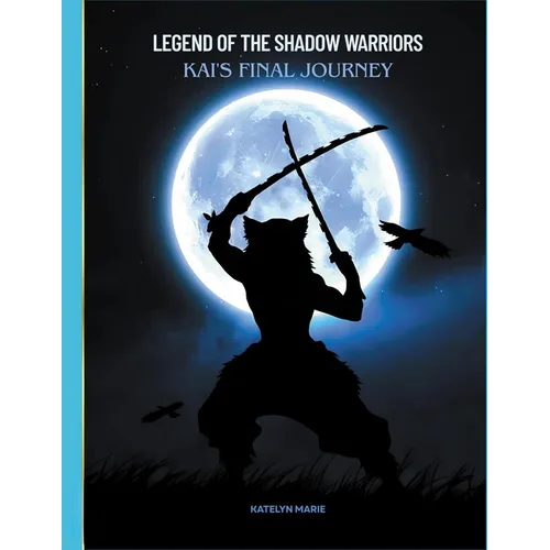 Legend of the Shadow Warriors: Kai's Final Journey - Paperback