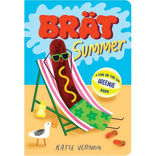 Brat Summer: A Weenie Book - Board Book
