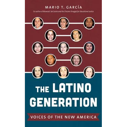 The Latino Generation: Voices of the New America - Paperback