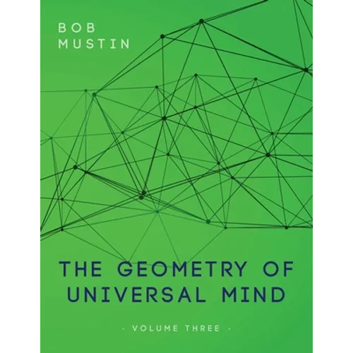 The Geometry of Universal Mind - Volume Three - Paperback