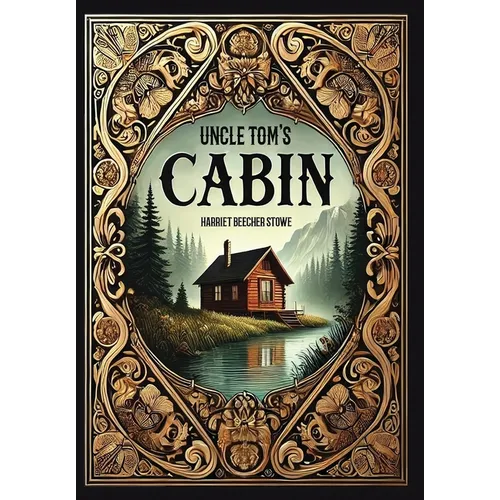 Uncle Tom's Cabin (Collector's Edition) (Laminated Hardback with Jacket) - Hardcover