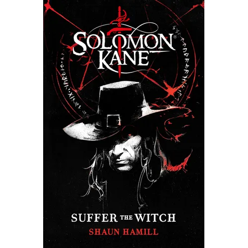 Solomon Kane: Suffer the Witch - Hardcover