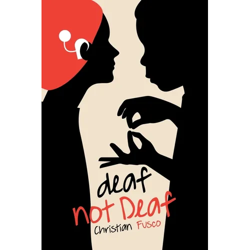 deaf not Deaf - Paperback