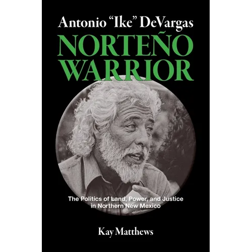 Antonio "Ike" DeVargas-Norteño Warrior - Paperback