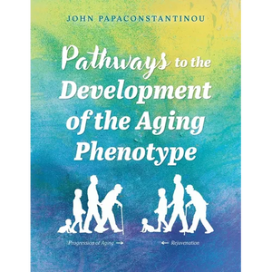 Pathways to the Development of the Aging Phenotype - Paperback