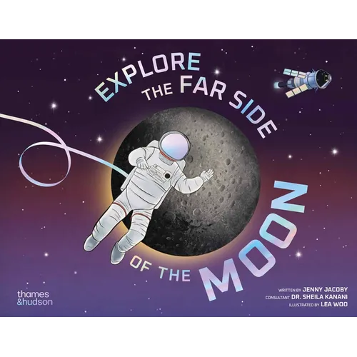Explore the Far Side of the Moon - Hardcover