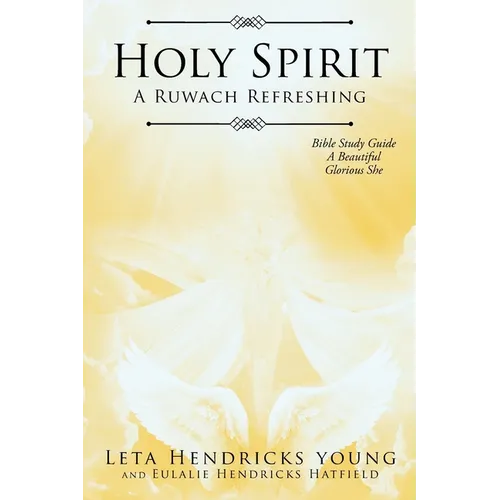 Holy Spirit: A Ruwach Refreshing: Bible Study Guide: A Beautiful Glorious She - Paperback