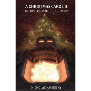 A Christmas Carol II: The Rise of the Juggernauts - Paperback