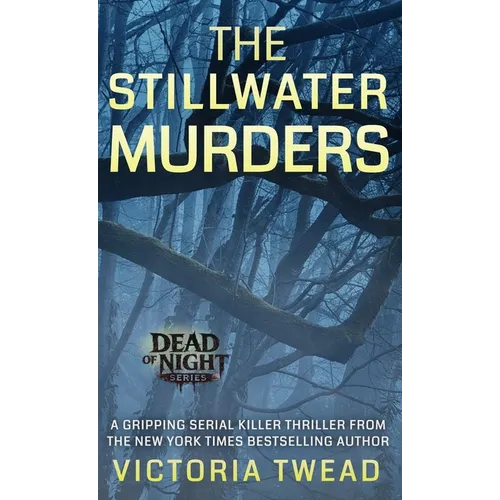 The Stillwater Murders: A gripping serial killer thriller from the New York Times bestselling author - Hardcover