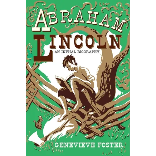 Abraham Lincoln, An Initial Biography - Hardcover
