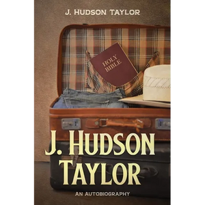 J. Hudson Taylor - Paperback